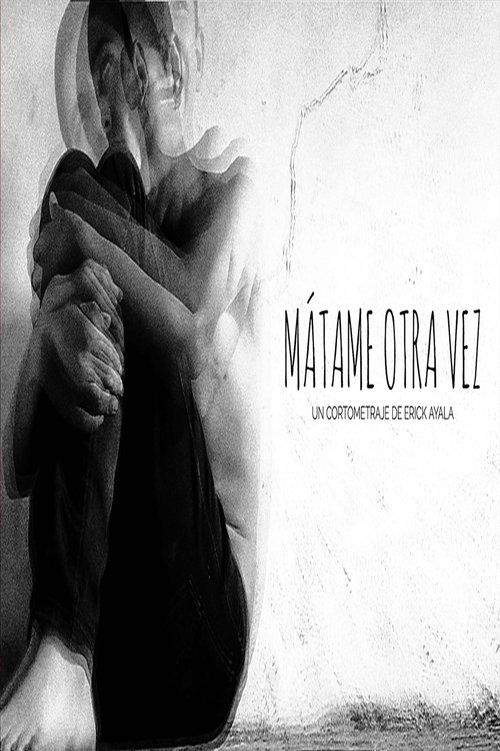 Mátame Otra Vez