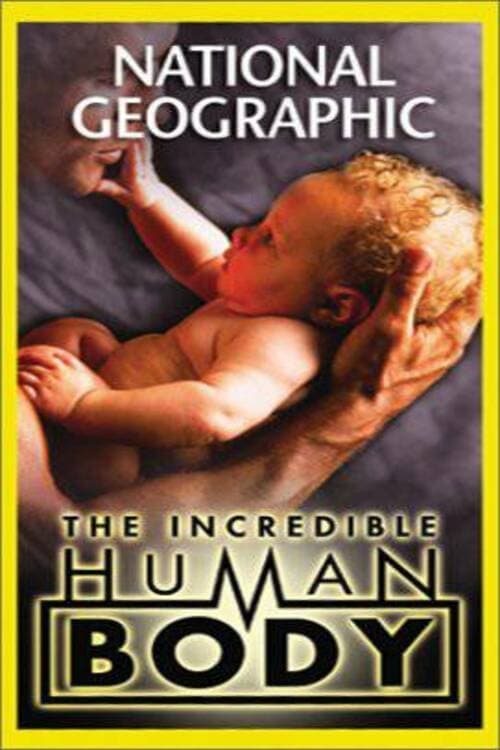 National Geographic: The Incredible Human Body (2002) poster