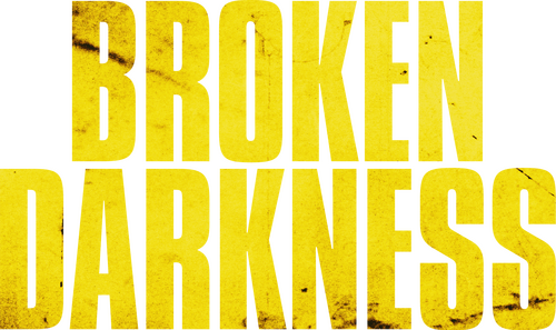 Broken Darkness