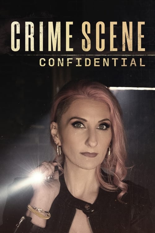 Crime Scene Confidential (2022)