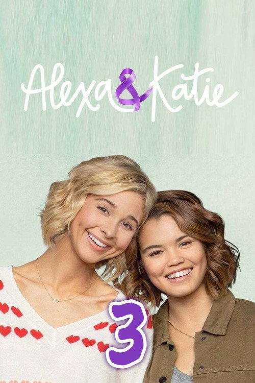 Alexa i Katie, sezon 3 – plakat