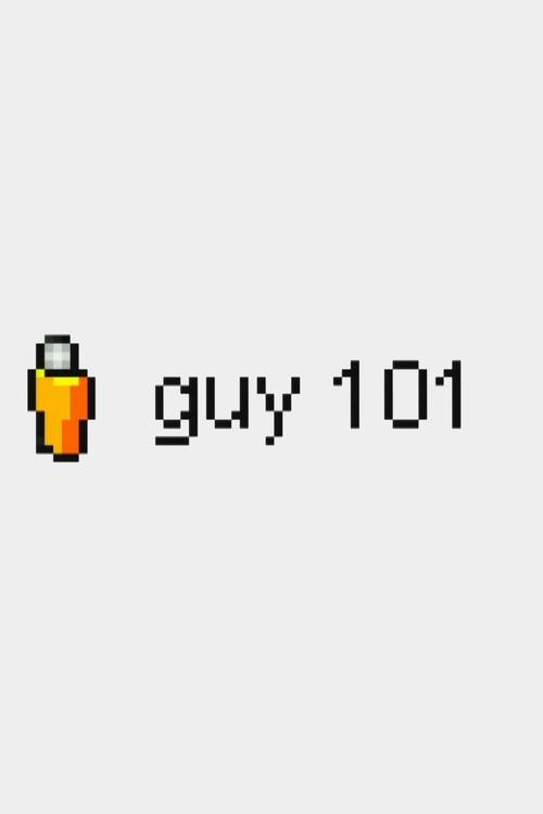 Guy 101 2005