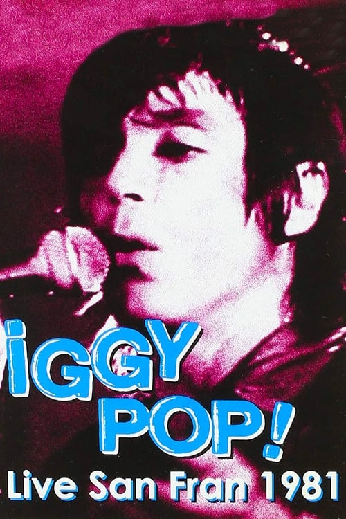 Iggy Pop: Live San Fran 1981 (1981) poster