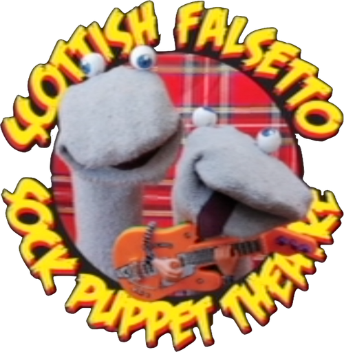 Scottish Falsetto Sock Puppet Theatre