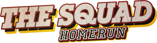 The Squad: Home Run