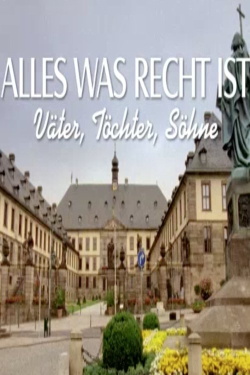 Alles was recht ist – Väter, Töchter, Söhne 2011 Alles was recht ist – Väter, Töchter, Söhne 2011