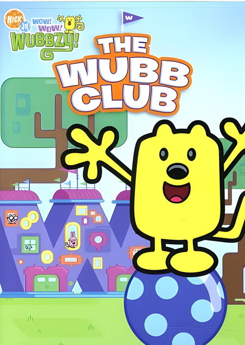 Wow! Wow! Wubbzy!: The Wubb Club