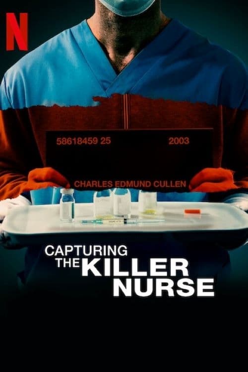 Capturing The Killer Nurse (2022)