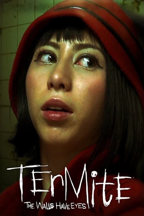 Termite: The Walls Have Eyes (2011)