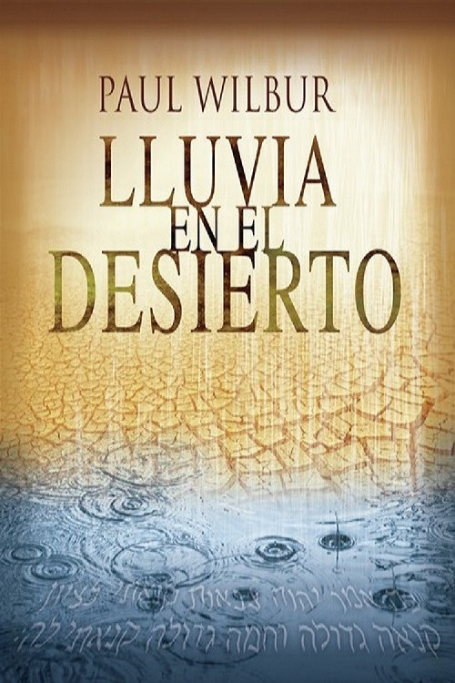 Paul Wilbur-Lluvia en el desirto