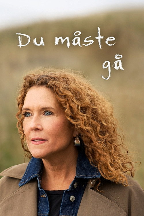 Du måste gå