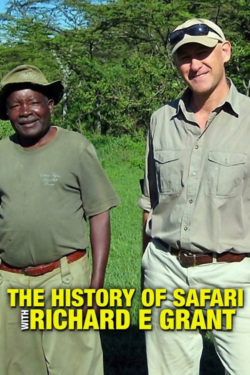 The History of Safari with Richard E Grant