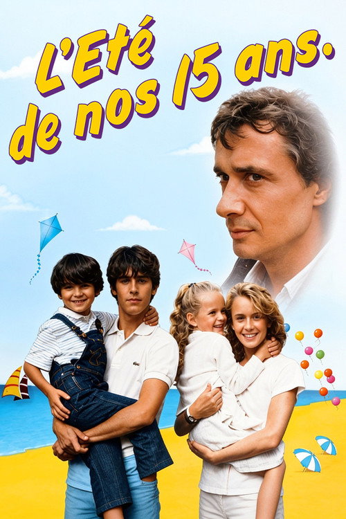 L'Eté de nos quinze ans poster