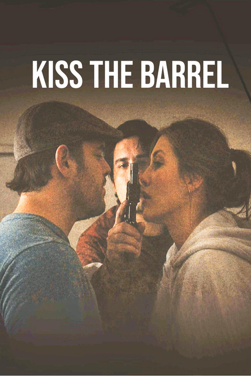 Kiss the Barrel official trailer poster
