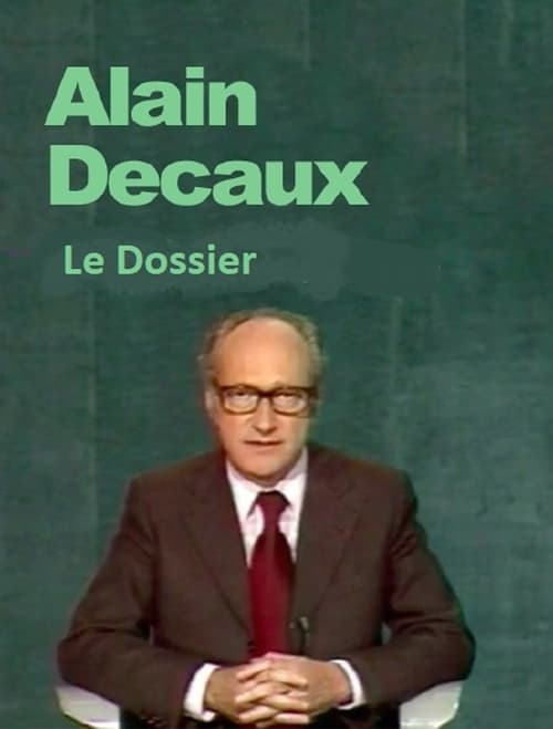 Poster Le Dossier D'Alain Decaux