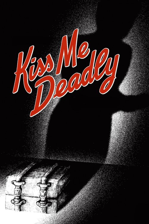 Kiss Me Deadly poster