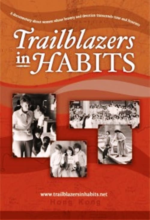 Trailblazers in Habits (2013) poster