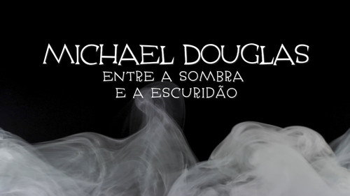Michael Douglas - Entre a sombra e a Escuridão Backdrop Blur
