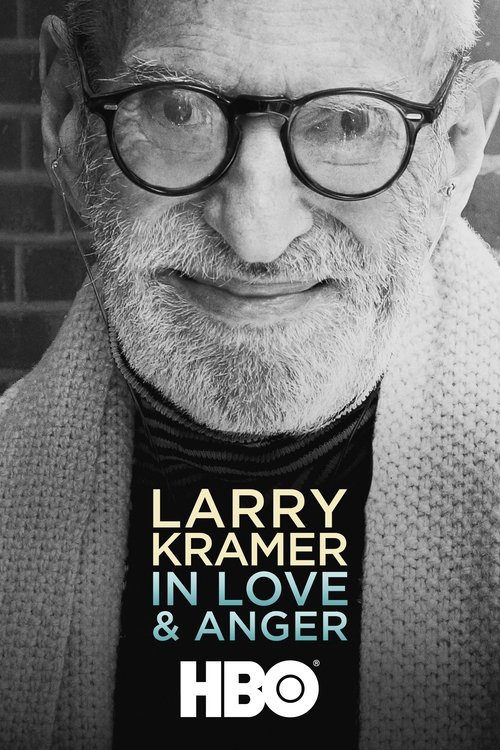 Larry Kramer In Love & Anger 2015