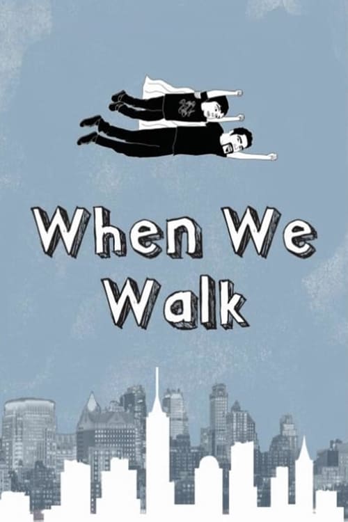 When We Walk poster