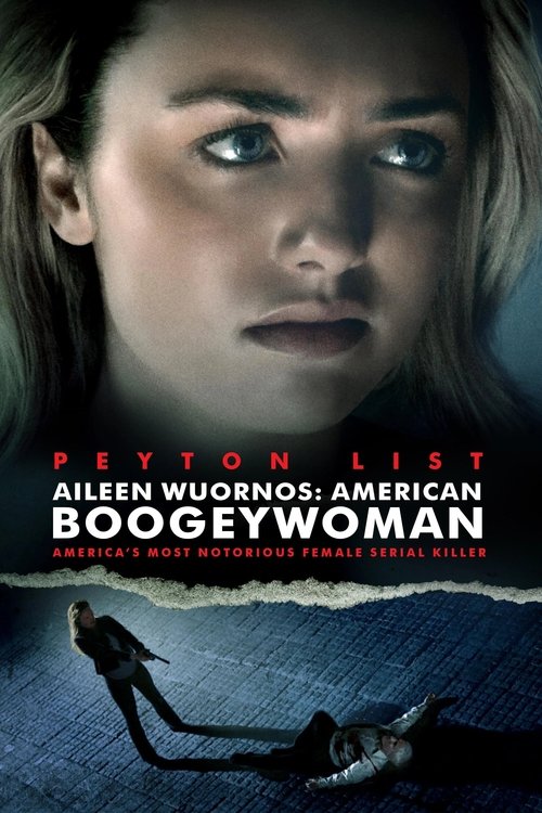 Aileen Wuornos - American Boogeywoman - 2021 Aileen Wuornos - American Boogeywoman - 2021