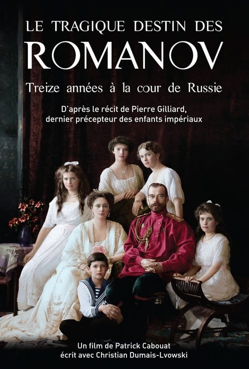 Poster Le Tragique Destin des Romanov : treize années à la cour de Russie 2017