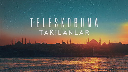 Teleskobuma Takılanlar - Season 1 Backdrop Blur