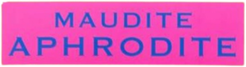 Maudite Aphrodite