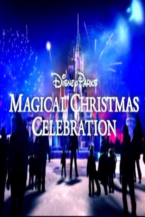 Disney Parks Magical Christmas Celebration 2016