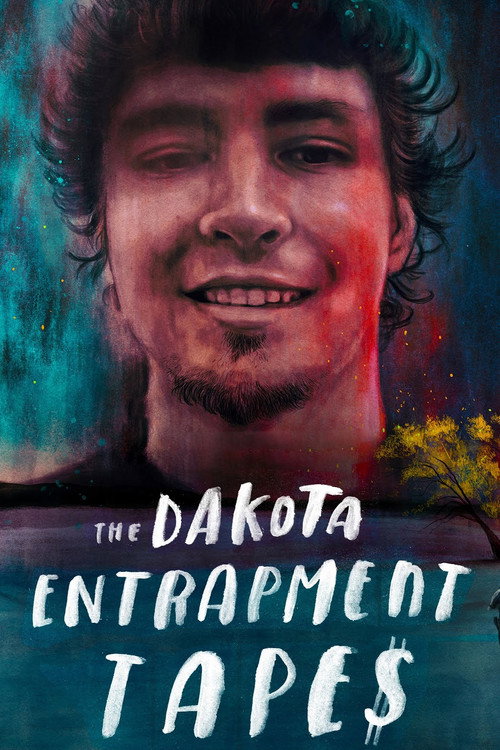 The Dakota Entrapment Tapes