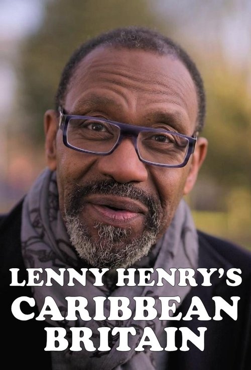 Lenny Henry's Caribbean Britain (2022)