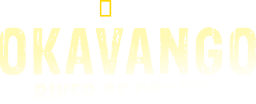 Okavango: River of Dreams - Director's Cut