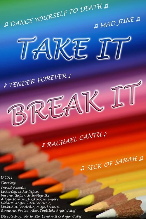 Take It/Break It 2011