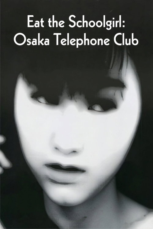 Eat the Schoolgirl: Osaka Telephone Club