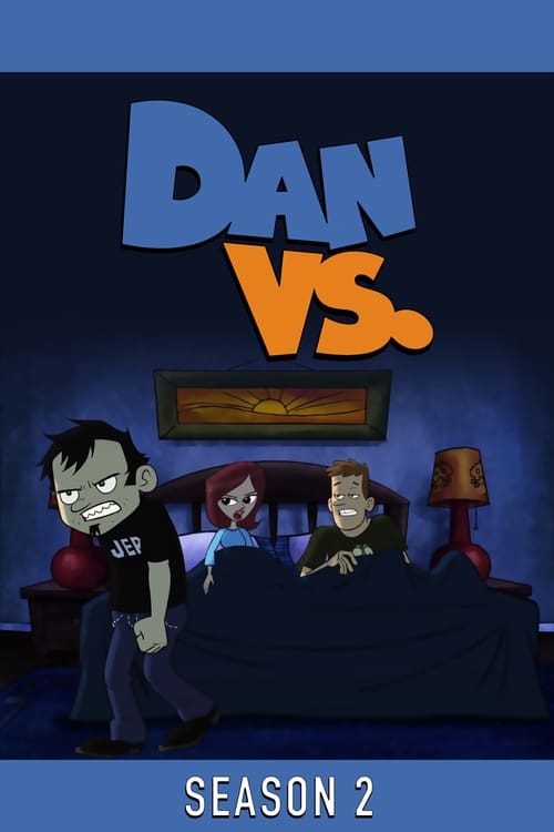 Where to stream Dan Vs. Season 2