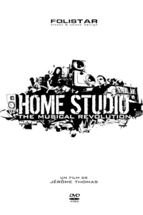 Home Studio (The Musical Revolution) (2006)