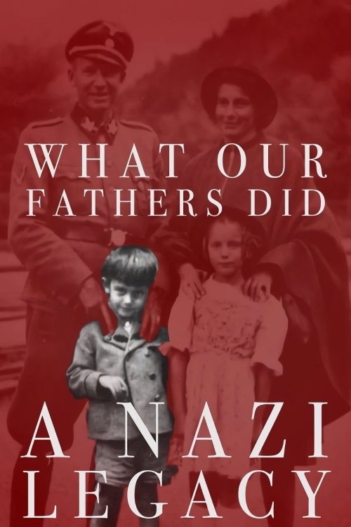 Grootschalige poster van What Our Fathers Did: A Nazi Legacy