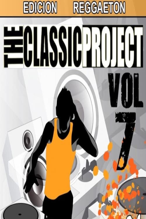 The Classic Project Vol. 7 (2007)