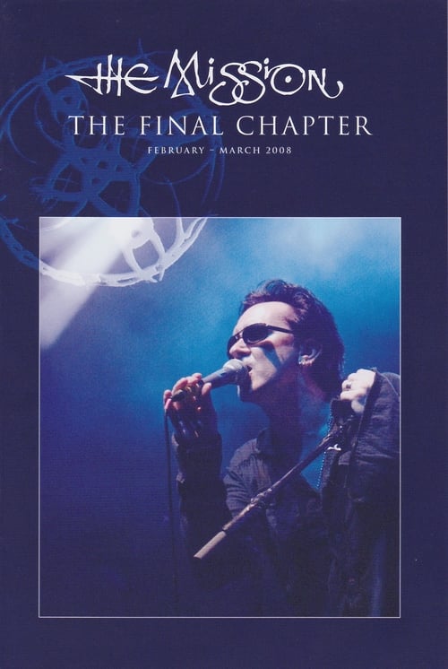 The Mission: The Final Chapter 2009