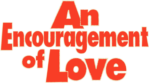 An Encouragement of Love