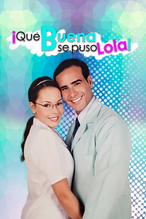 ¡Qué buena se puso Lola!