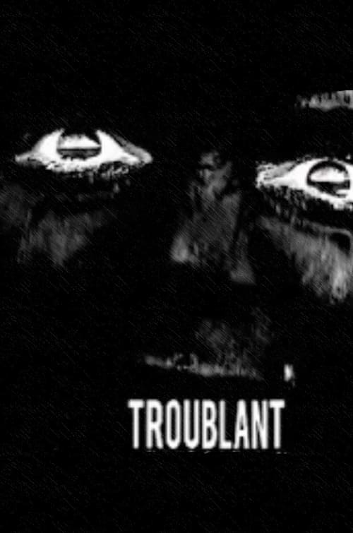 Troublant (2007)