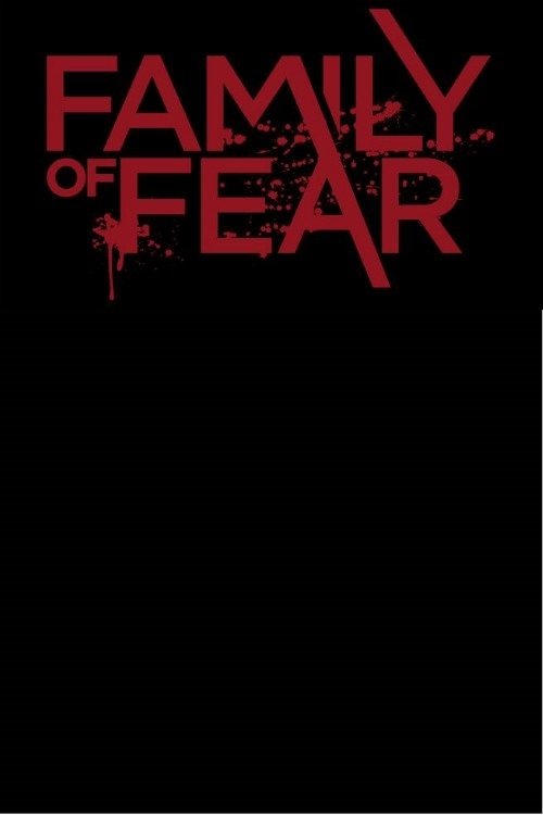 Family of Fear Movie Poster Image