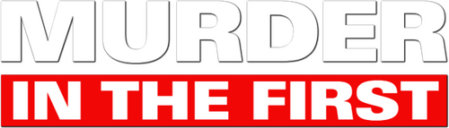 Murder in the First