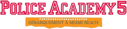Police Academy 5 : Débarquement à Miami Beach