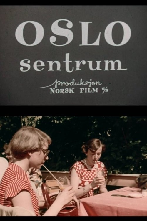 Oslofilm: Oslo Sentrum