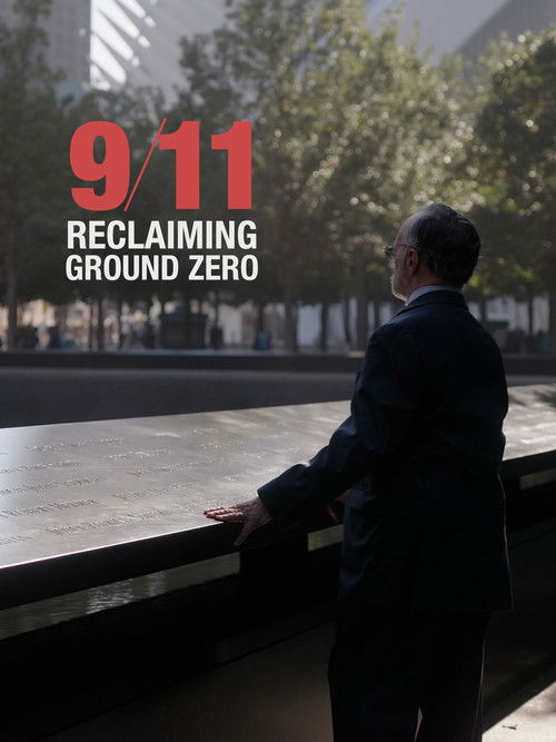 9/11: Reclaiming Ground Zero poster