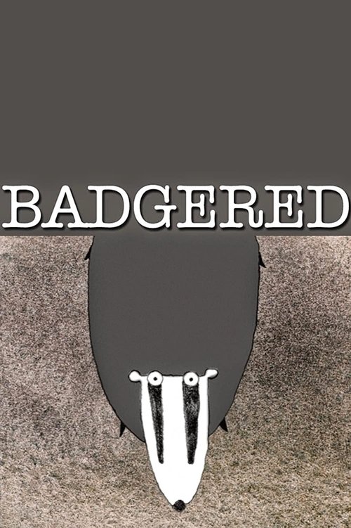 Badgered (2005)