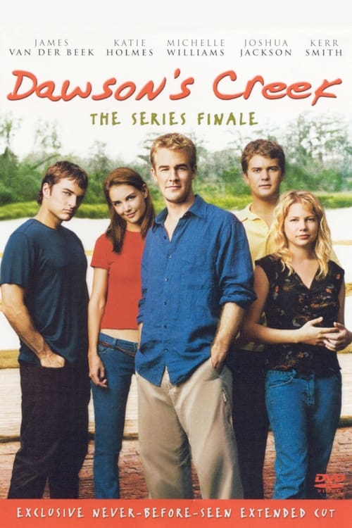 Poster do filme Dawson's Creek - The Series Finale (Extended Cut)