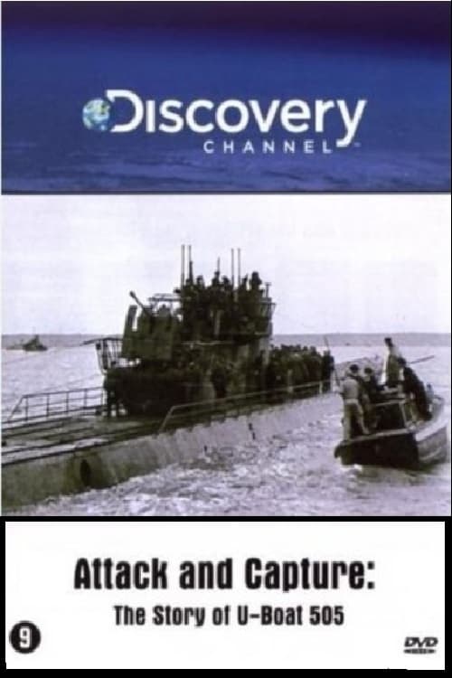 Attack and Capture: The Story of U-Boat 505 (2002) poster